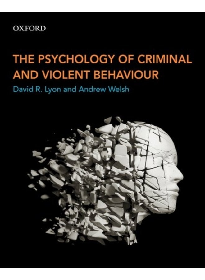 The Psychology of Criminal and Violent Behaviour - Paperback