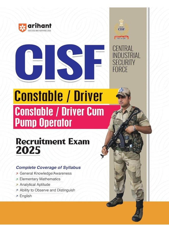 Arihant Study Guide for CISF Constable/Driver Cum Pump Operator Recruitment Exam 2025 | Designed as per the latest examination pattern with the complete coverage of syllabus  - Image 1