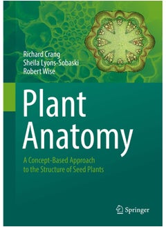 Plant Anatomy: A Concept-Based Approach to the Structure of Seed Plants 