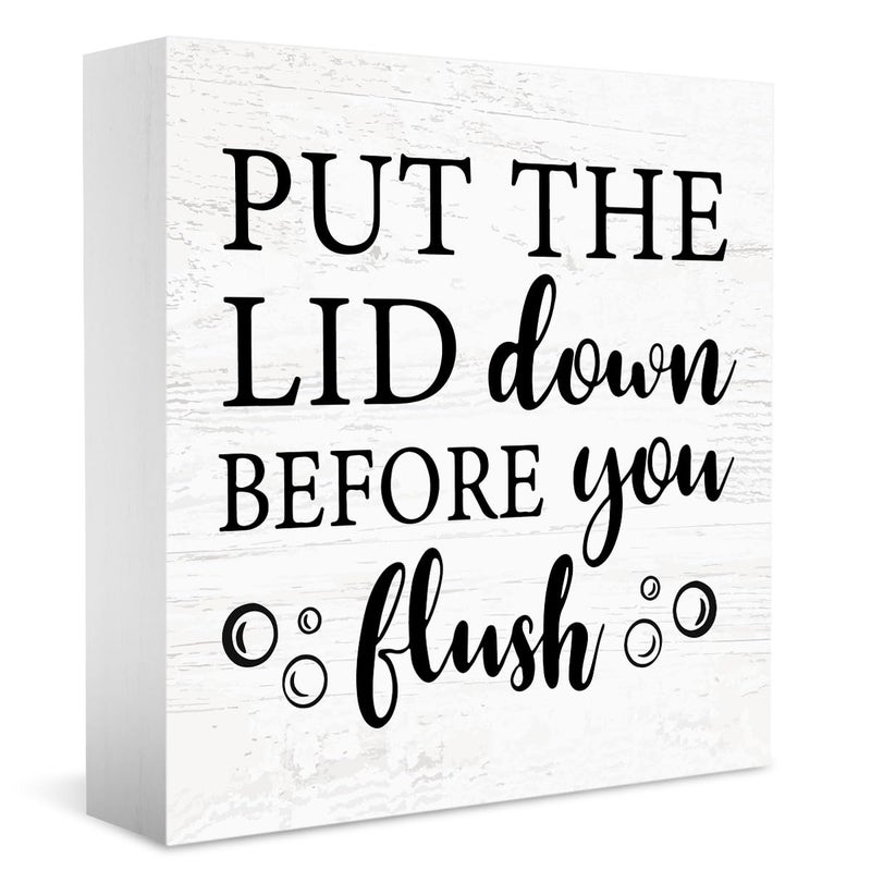 WXUMTM Put The Lid Down Before You Flush Sign Funny Bathroom Decor Bathroom Toilet Wall Shelf Counter Restroom Home Decor Gift for Friends women man 5 X 5 inch - Image 1