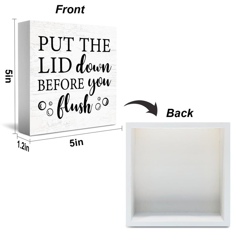 WXUMTM Put The Lid Down Before You Flush Sign Funny Bathroom Decor Bathroom Toilet Wall Shelf Counter Restroom Home Decor Gift for Friends women man 5 X 5 inch - Image 2