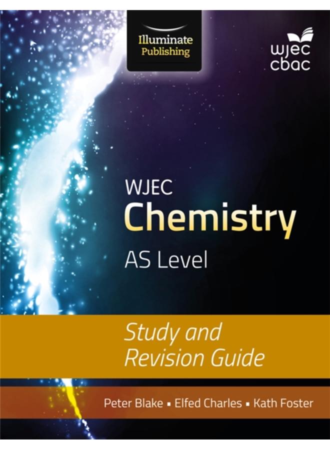 WJEC Chemistry for AS Level: Study and Revision Guide 