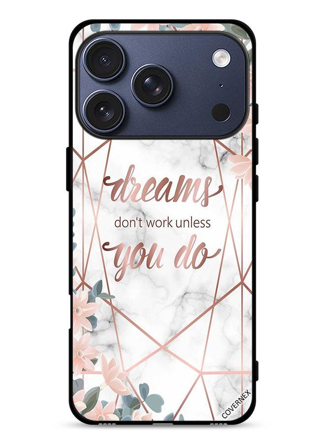 Covernex Apple iPhone 17 Pro Protective Case Cover Dreams Don't Work Unless You Do - Image 1