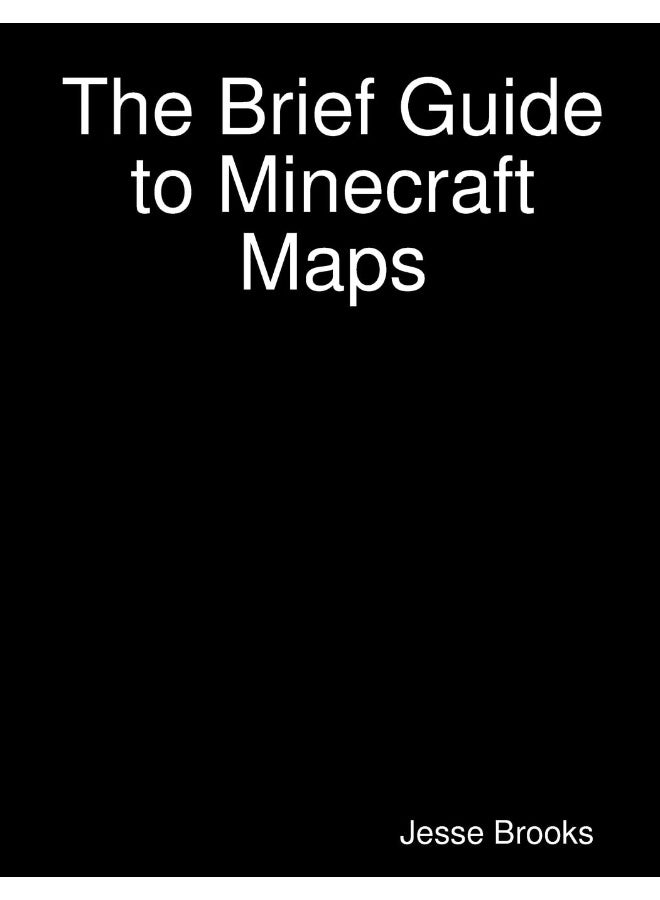 The Brief Guide to Minecraft Maps - Image 1
