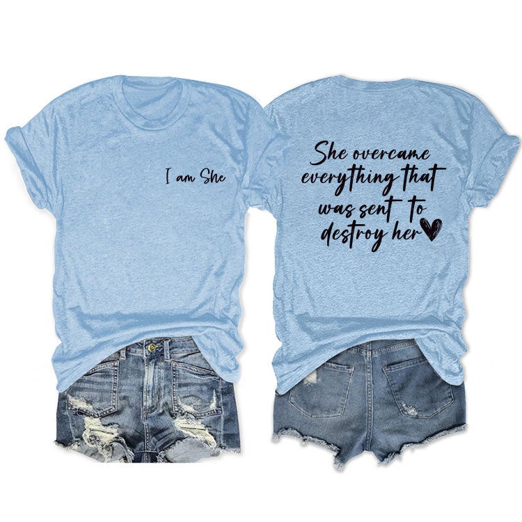 Double-Sided Printed Summer Round Neck Short Sleeve She Overcame Everthing Loose All-Match T-Shirt - Image 5