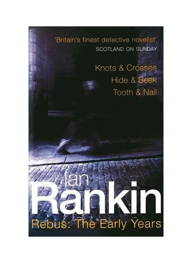 Rebus: The Early Years: Knots & Crosses (Revised)
