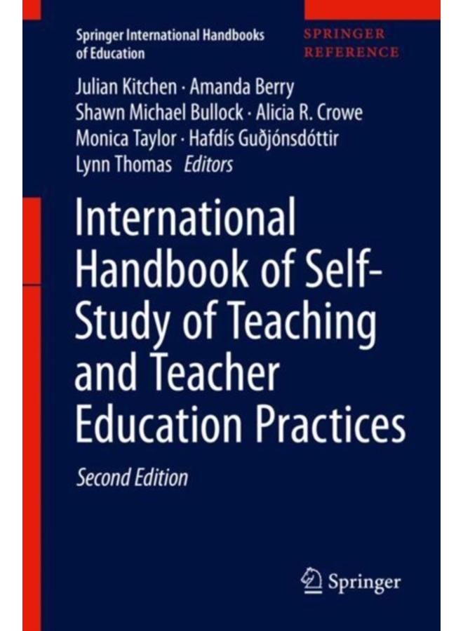 International Handbook of Self-Study of Teaching and Teacher Education Practices 