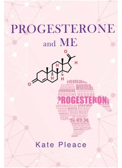 Progesterone and Me