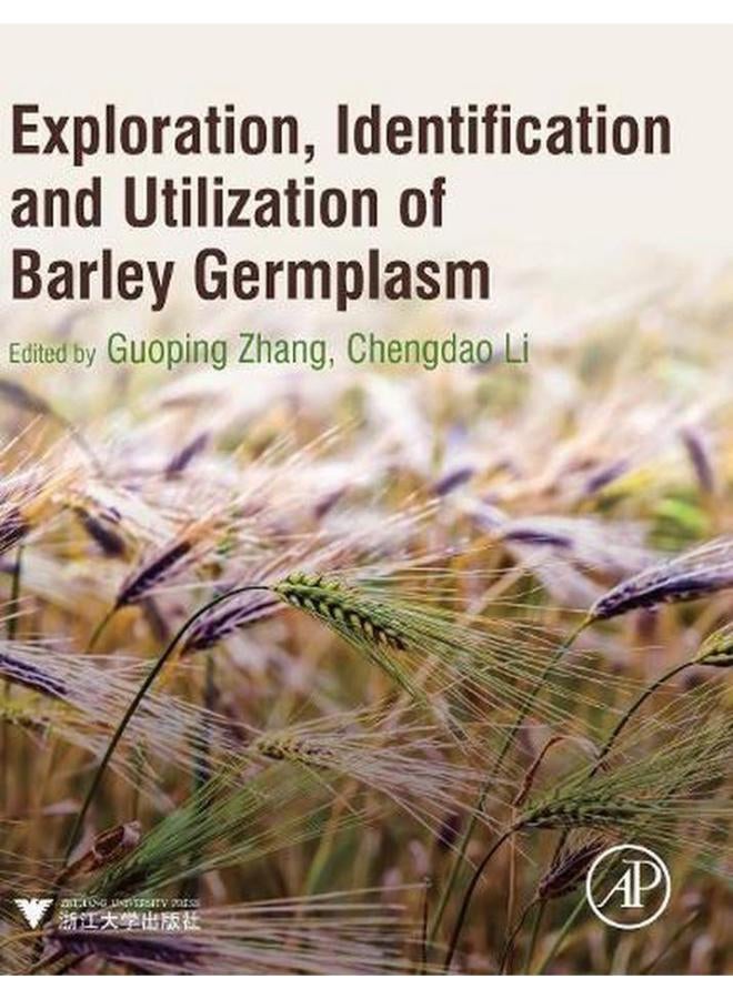 Exploration, Identification and Utilization of Barley Germplasm
