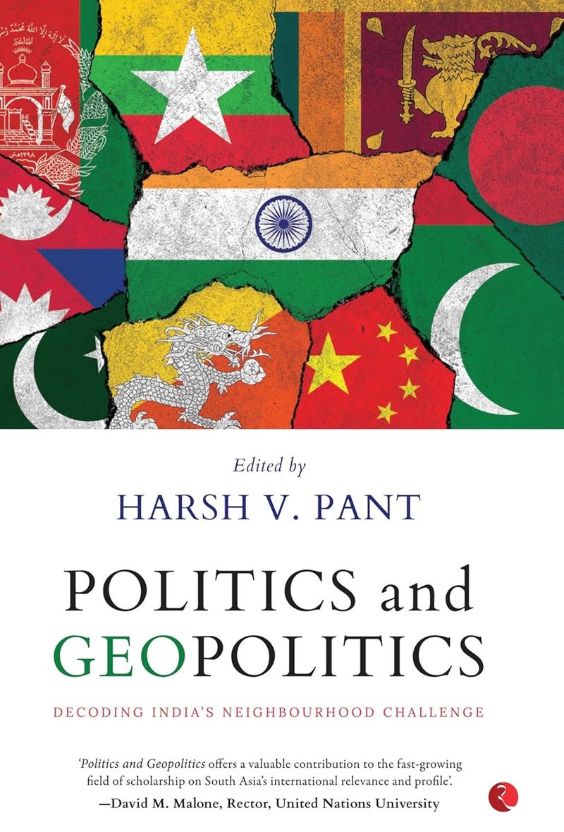 Rupa Publications India Politics And Geopolitics: Decoding India's Neighbourhood Challenge  - Image 1