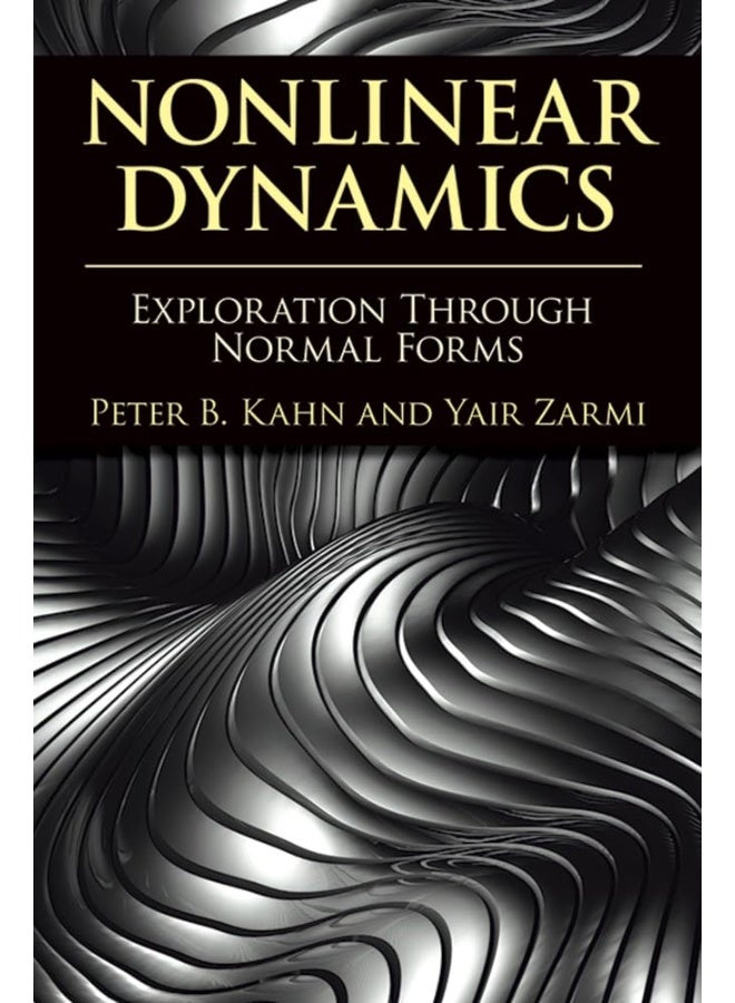 Nonlinear Dynamics: Exploration Through Normal Forms