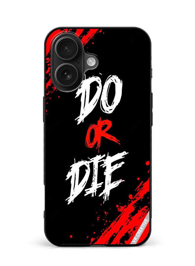 Protective Case Cover For Apple iPhone 16 Do Or Die Design Multicolour