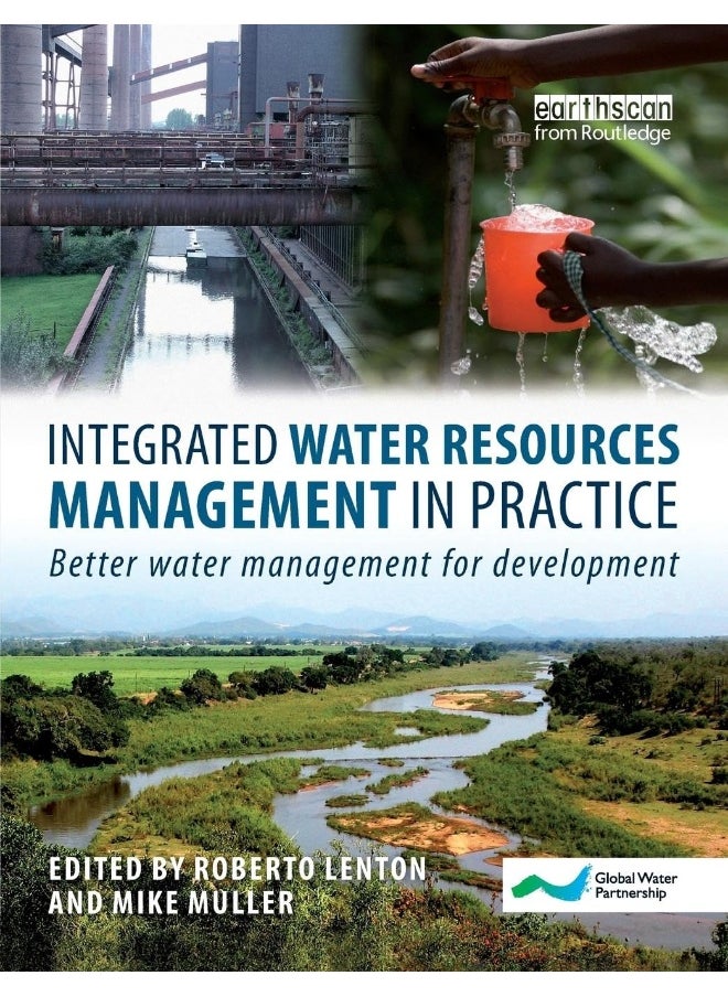 Integrated Water Resources Management in Practice: Better Water Management for Development 