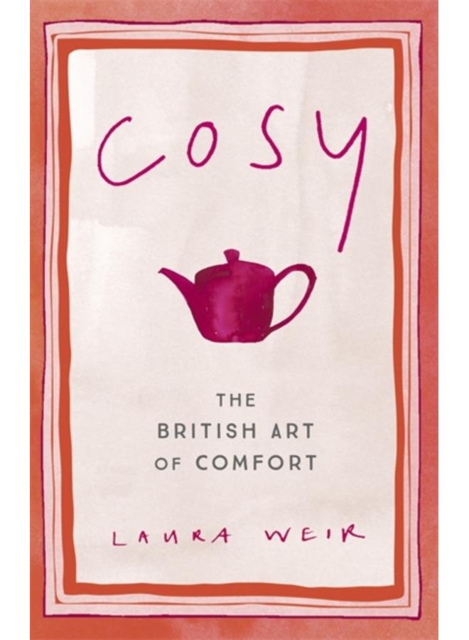 Cosy : The British Art of Comfort 