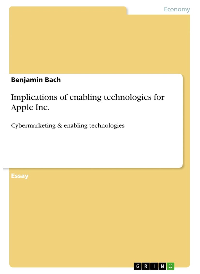 Implications of enabling technologies for Apple Inc.: Cybermarketing & enabling technologies 
