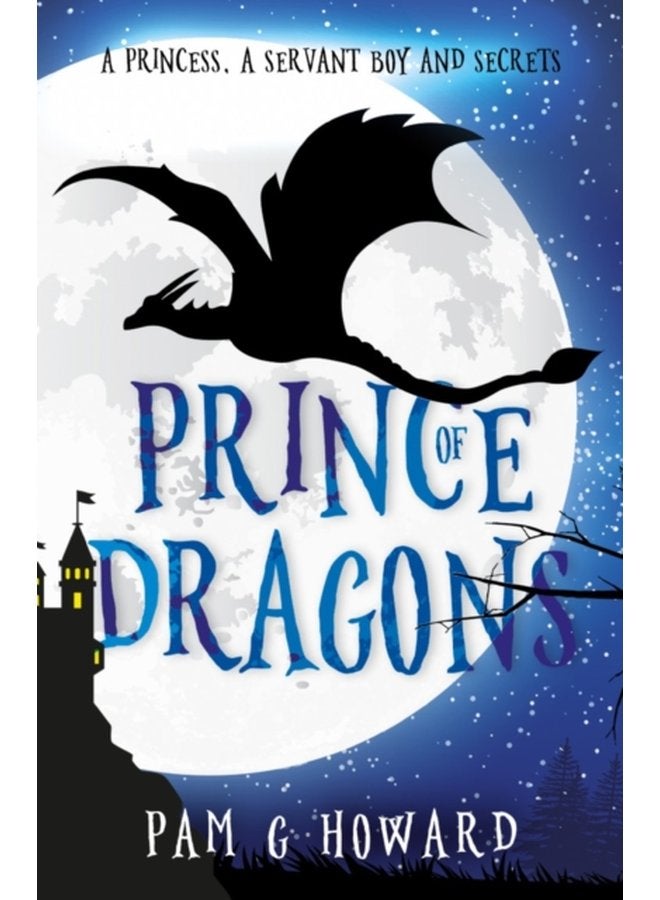 Prince of Dragons Volume 1 of the Ashridge Forest Adventures - Paperback