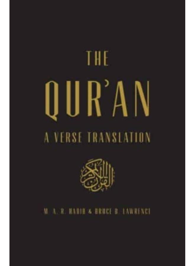 The Qur'an : A Verse Translation 