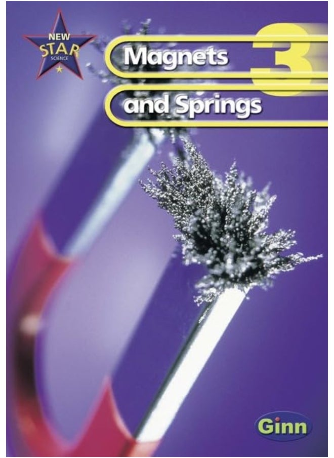 New Star Science Yr3/P4: Magnets And Springs Pupil's Book 