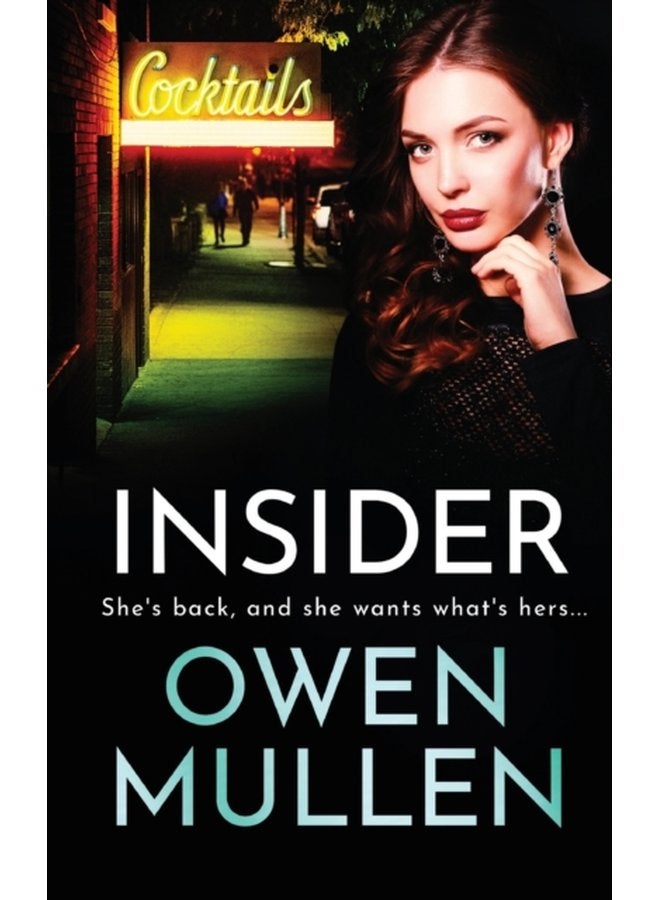 Insider A page turning gritty gangland thriller from Owen Mullen - Hardback