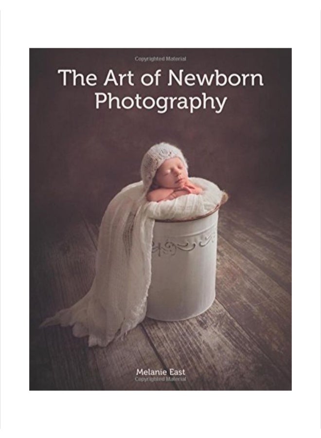 The Art Of Newborn Photography