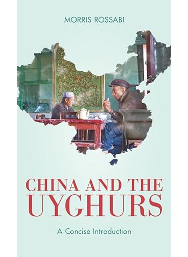 China and the Uyghurs: A Concise Introduction
