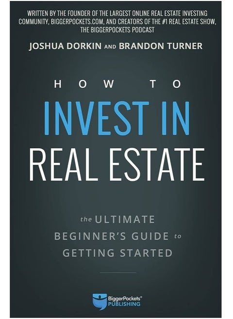 How to Invest in Real Estate: The Ultimate Beginner's Guide to Getting Started