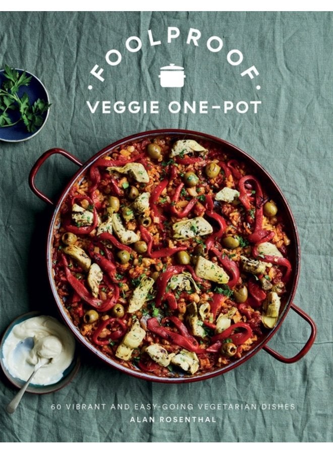 Foolproof Veggie One Pot 60 Vibrant and Easy going Vegetarian Dishes - Hardback