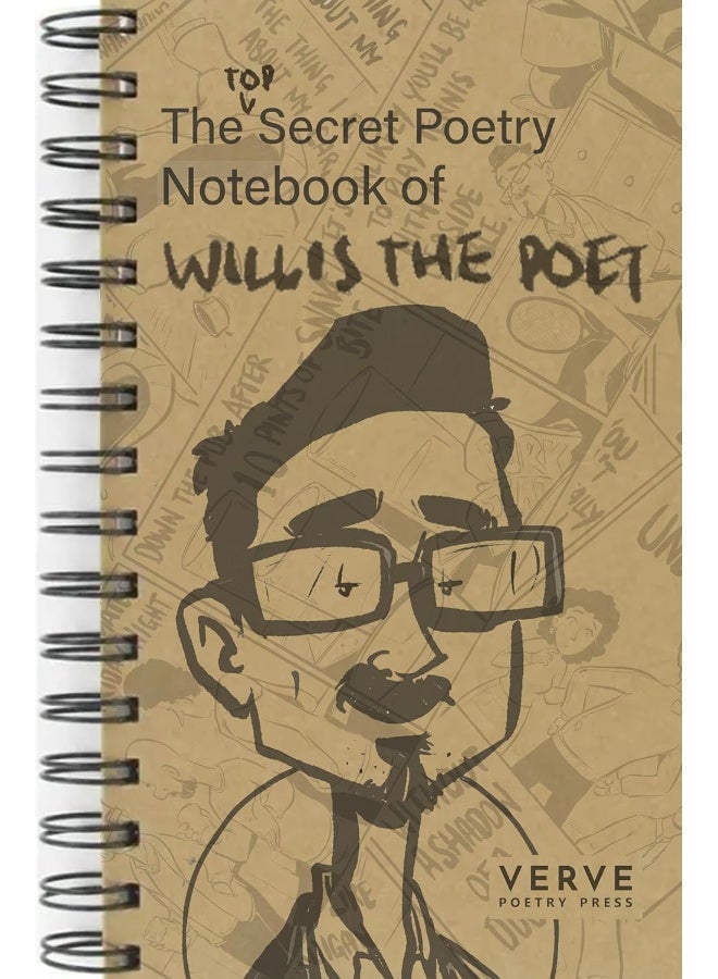 The Top Secret Poetry Notebook of Willis The Poet 