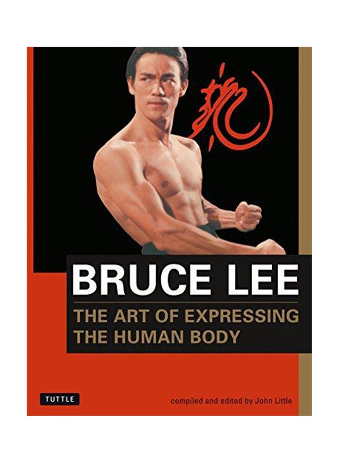 Bruce Lee The Art of Expressing the Human Body
