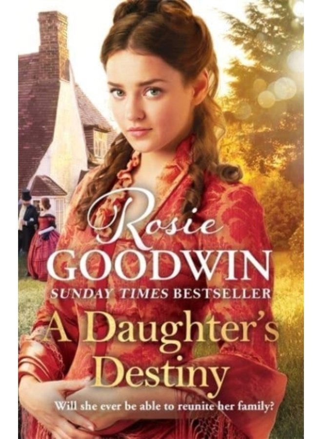 A Daughter s Destiny The heartwarming family tale from Britain s best loved saga author - Hardback