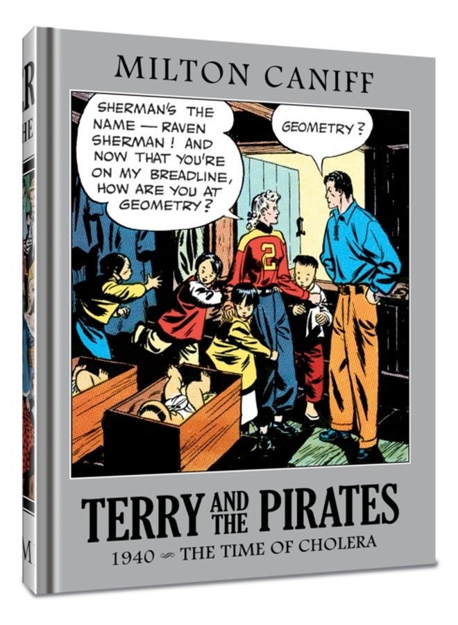 Terry and the Pirates The Master Collection Vol 6 1940 The Time of Cholera - Hardback