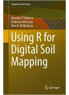 Using R for Digital Soil Mapping (Progress in Soil Science)