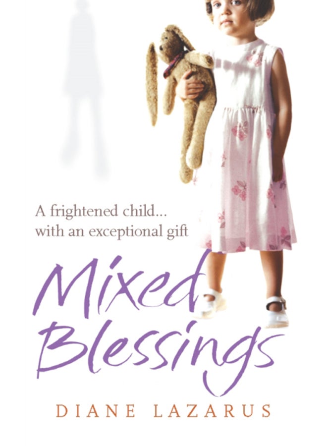 Mixed Blessings : My Psychic Life