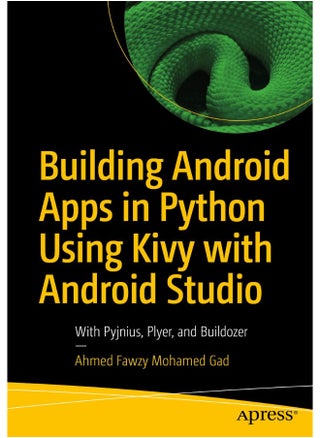 Building Android Apps in Python Using Kivy with Android Studio: With Pyjnius, Plyer, and Buildozer - pzsku/ZCC6566A0F8E76A2EABD0Z/45/_/1742466714/fdbadf80-bb30-4336-8db9-f404e031b920