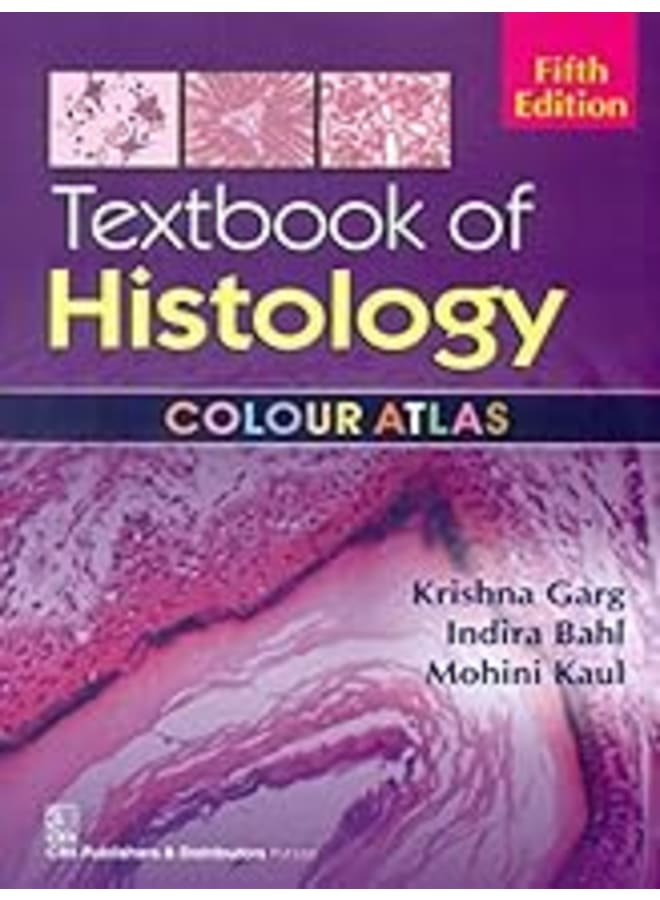 Textbook of Histology : Colour Atlas