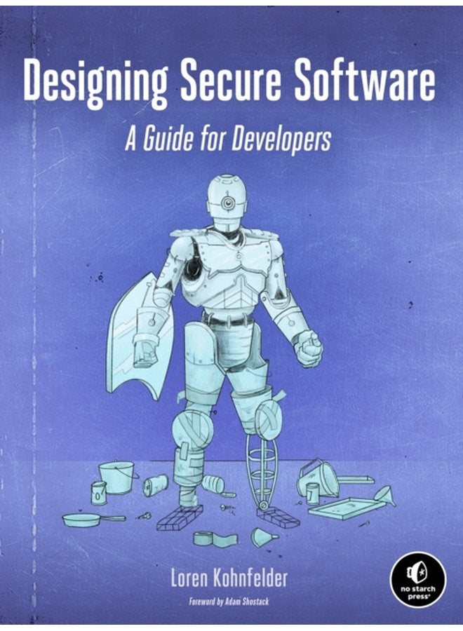 Designing Secure Software A Guide for Developers - Paperback