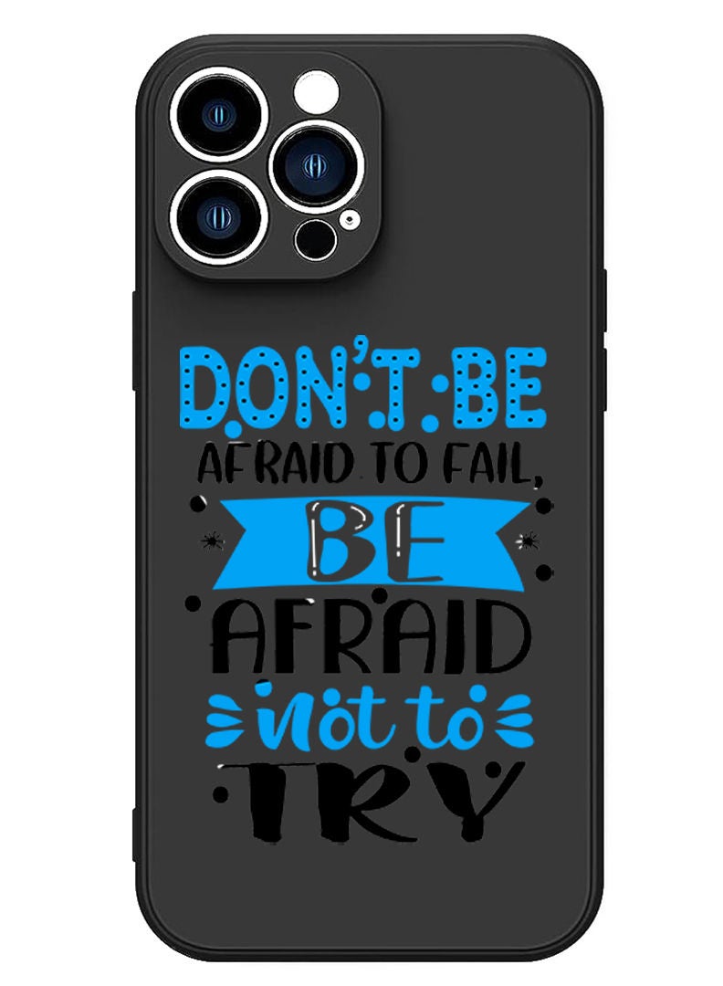 Theodor Protective Slim Fit Case Liquid Silicone Cover with Full Body Protection Anti-Scratch Shockproof Case For iPhone 13 Pro Max Black  - Dont be afraid to fail afraid not to try copy - Image 1