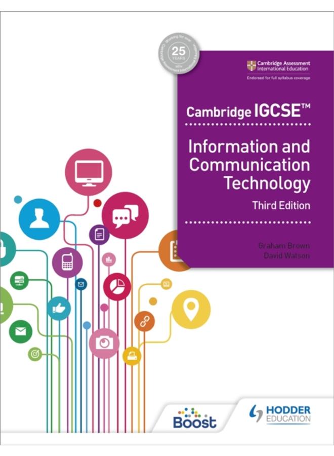 Cambridge IGCSE Information and Communication Technology Third Edition