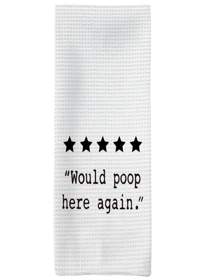Tzhim Funny Hands Towels, Would Poop Here Again Decorative Hand Towels, Funny Humorous Quote Decorative Hand Towels for Bathroom, FunnyHumor Bathroom Toilet Washroom Decor, 16x24in - Image 1