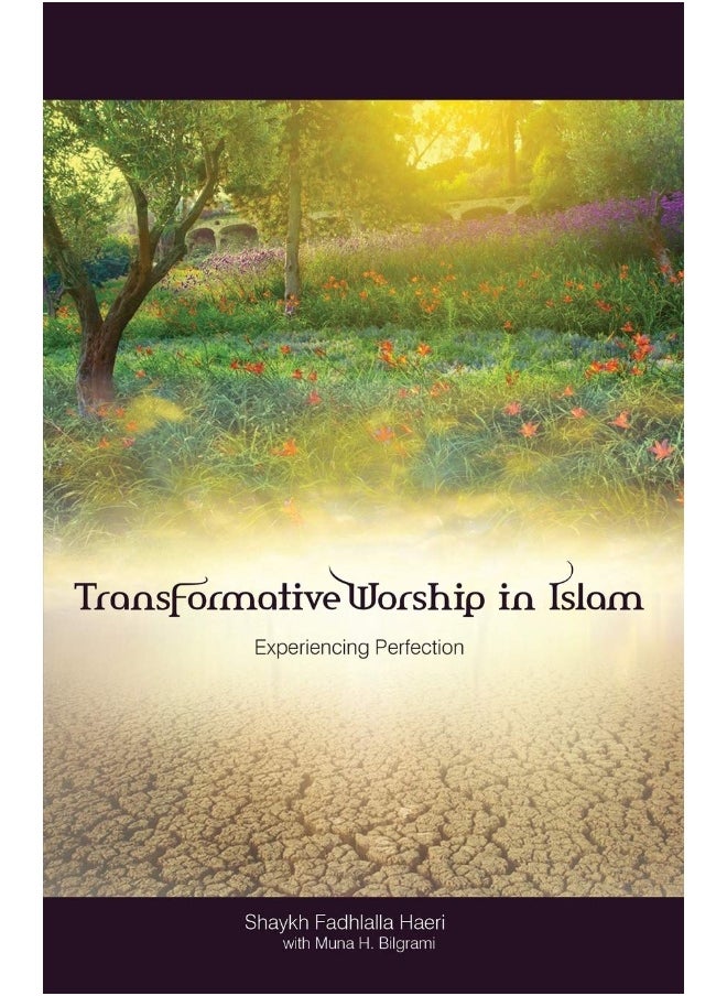 Transformative Worship in Islam: Experiencing Perfection  - Image 1