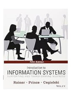 Introduction to Information Systems: Supporting and Transforming Business - pzsku/ZCC87038B340A70BB3204Z/45/_/1719317920/46df7d65-08c6-482f-9ef4-e1ad074c7809