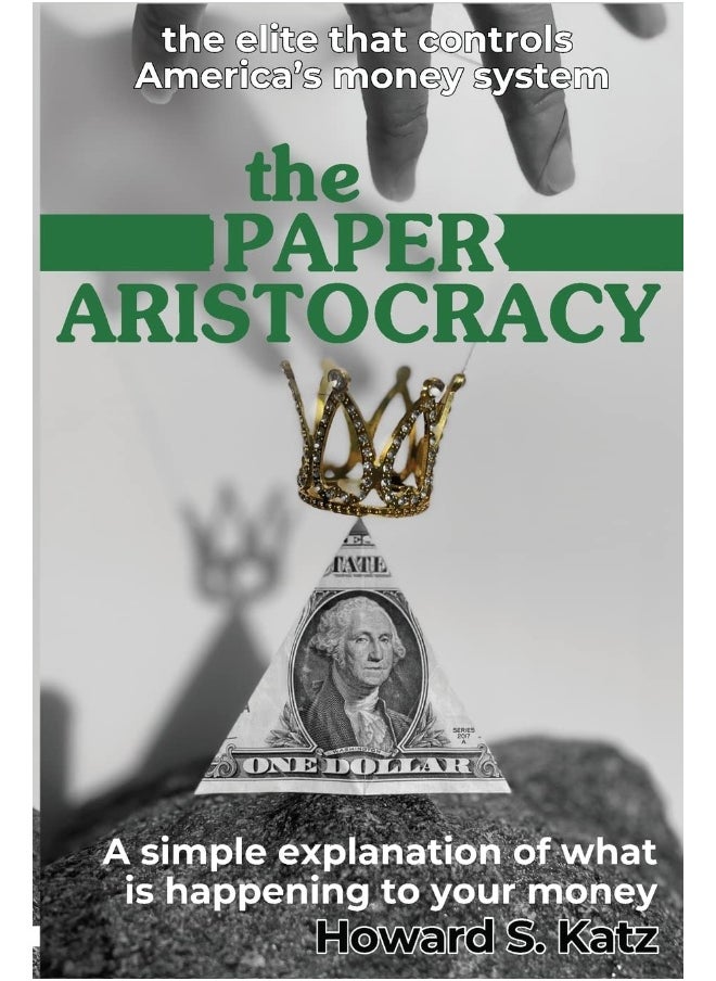 The Paper Aristocracy 
