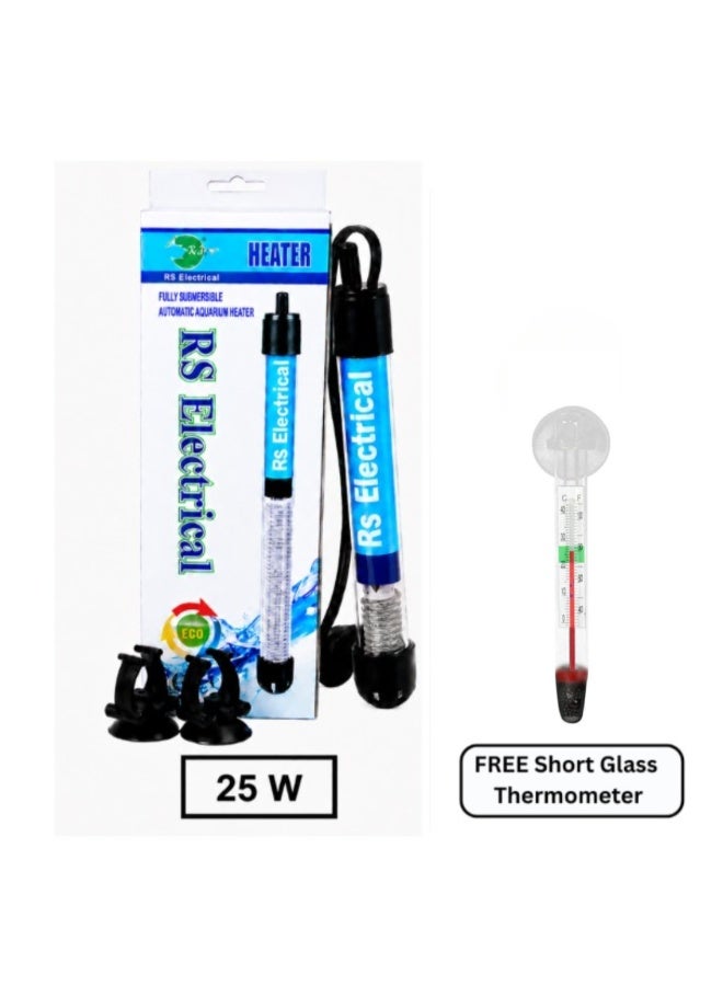 RS Electrical 25W Submersible Automatic Aquarium Heater with Suction Cups With FREE Short Glass Thermometer - Image 1