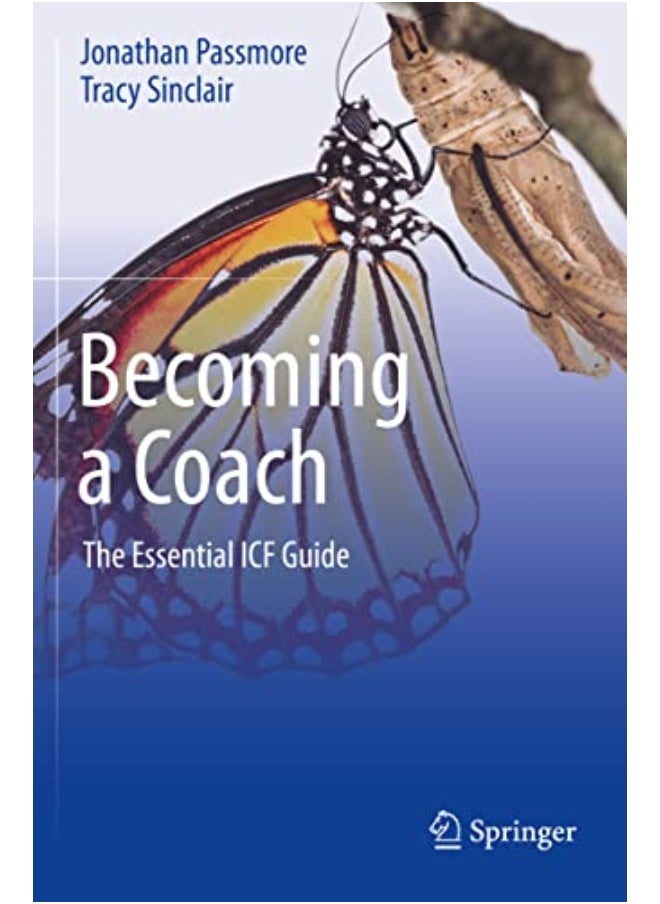 Becoming A Coach The Essential Icf Guide 