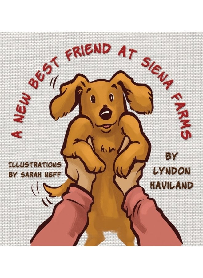 A New Best Friend at Siena Farms - Hardback