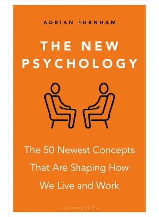 The New Psychology: The 50 newest concepts that are shaping how we live and work - pzsku/ZCC98789387F4C8536A3DZ/45/1746233213/eeb3ea89-dc9c-4e3c-82c9-878a42133625