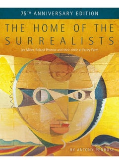 Farley's House and Gallery The Home of the Surrealists: 75 Years Anniversary Edition  - Image 1