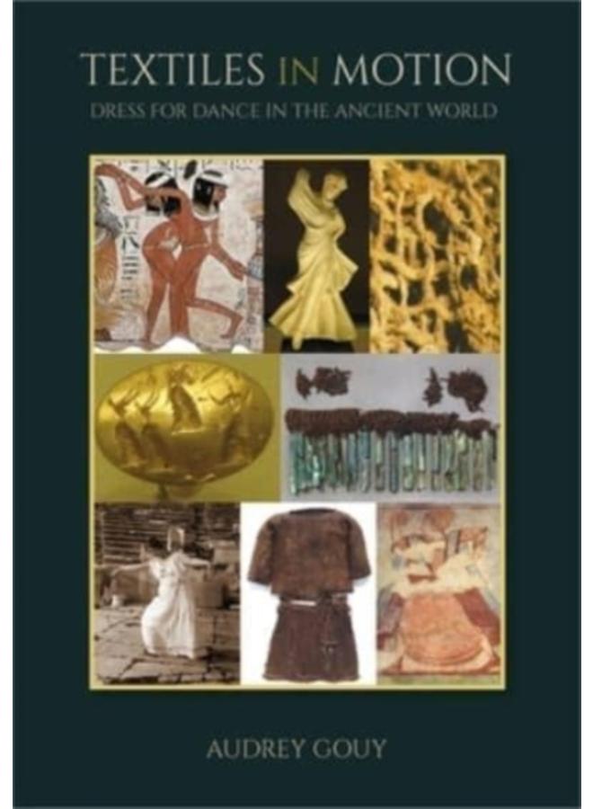 Textiles in Motion : Dress for Dance in the Ancient World : 41