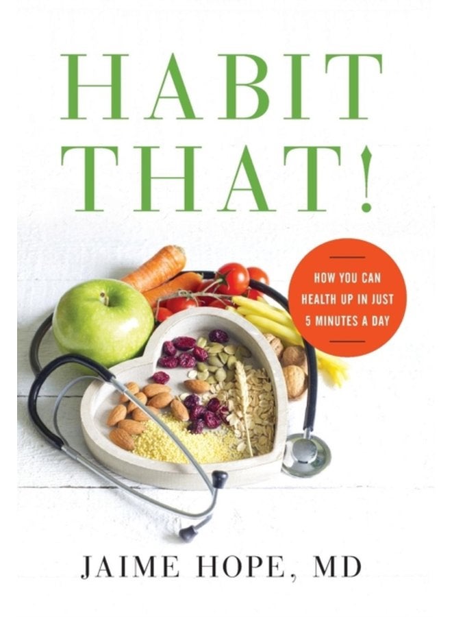 Habit That How You Can Health Up in Just 5 Minutes a Day - Hardback
