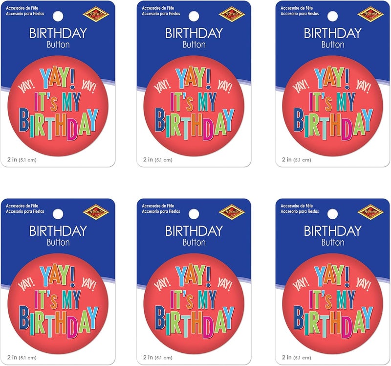 Beistle 6 Piece Yay Its My Birthday Pinback Button Badge Pins for Party Favors Supplies 2 Multicolored - Image 2